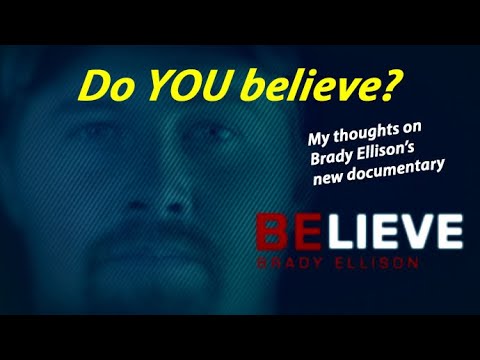 Do you believe? My thoughts on Brady Ellison's new documentary