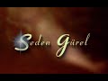 Çalkala - Seden Gürel [Official Video] 