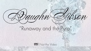 Daughn Gibson - Runaway and the Pyro