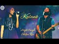 Kalank Arijit Singh Shilpa Rao Duet Song