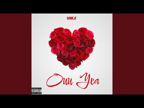 Ouu Yea (Explicit)