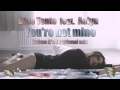 Blue Tente feat. Aelyn - You're not mine (Kaimo K ...