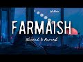 Farmaish Slowed Reverb Parmish Verma Laddi Chahal Lofi Music
