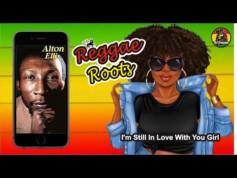 I´m Still In Love With You Girl (Original) - Alton Ellis - Reggae Roots das Antigas