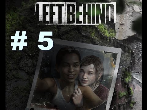 The Last Of Us Remaster Left Behind GamePlay Walkthrough PS4 1080p Part 5