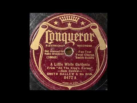 Smith Ballew & his orchestra - A Little White Gardenia (1935)