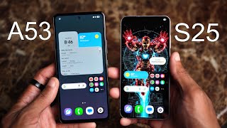 Galaxy S25 vs Galaxy A53 - Need I Say More?