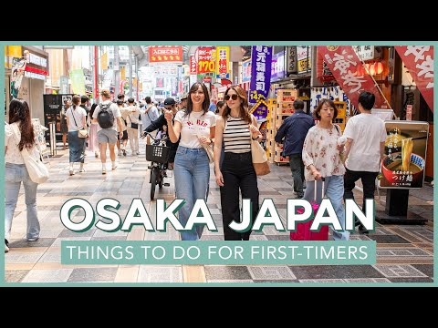 10 Fun Things To Do in Osaka for First-Timers