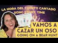 Vamos a Cazar Un Oso StoryTime