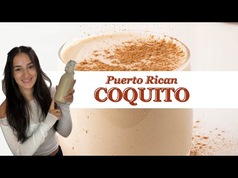 Authentic Puerto Rican Coquito