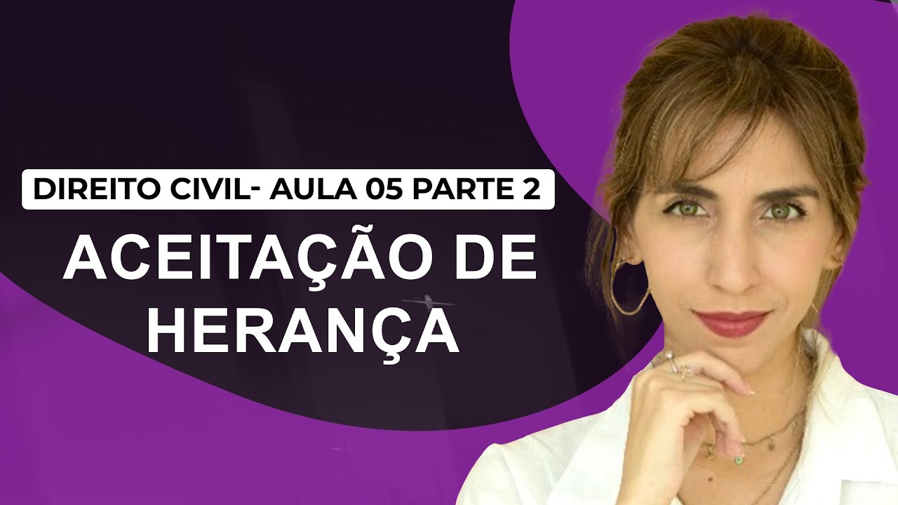 Direito Civil - aula 05 parte 02 - Aceitação da Herança - Isadora Moura fé