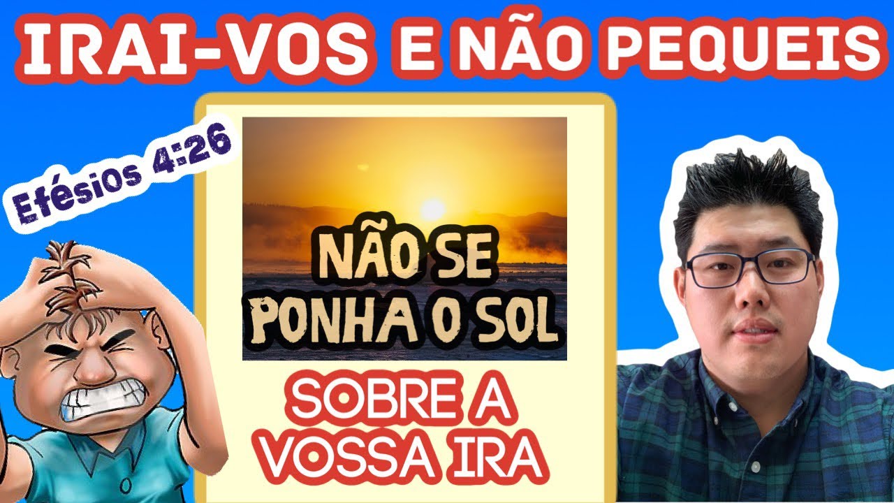 Watch Now Irai-Vos e Não Pequeis;Não Se Ponha o Sol Sobre a Vossa Ira - (Verdade X Mentira) Irai-Vos e Não Pequeis;Não Se Ponha o Sol Sobre a Vossa Ira - (Verdade X Mentira)