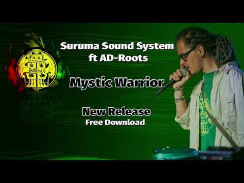 Suruma Sound System ft. AD-Roots - Mystic Warrior