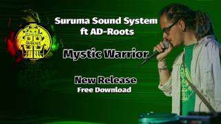 Suruma Sound System ft. AD-Roots - Mystic Warrior