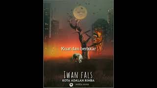 Download lagu Iwan fals~kota adalah rimba mp3 Download lagu Iwan fals~kota adalah rimba mp3