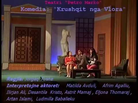 Komedia "Krushqit nga Vlora" - Teatri "Petro Marko"- Matilda Avduli