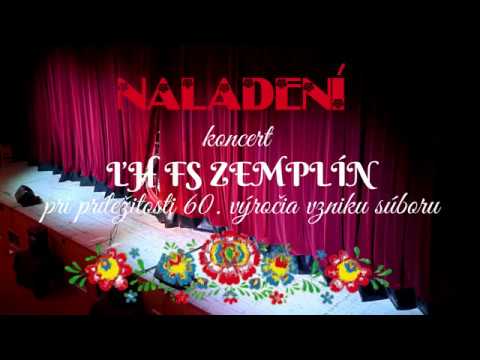NALADENÍ koncert ĽH FS Zemplín - 1. časť KOMPLET