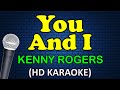 YOU AND I - Kenny Rogers (HD Karaoke)