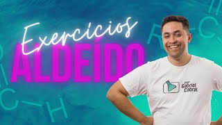 ALDEÍDOS: EXERCÍCIOS