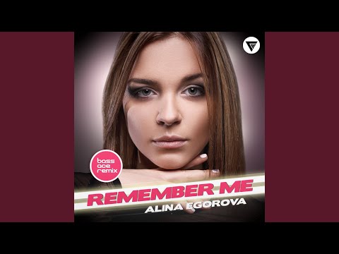 Remember Me (Bass Ace Remix)