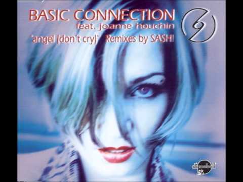 Basic Connection Feat. Joanne Houchin – Angel (Don' T Cry) (SASH! Extended Mix)