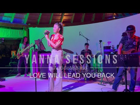 LOVE WILL LEAD YOU BACK - Taylor dayne | Live stage cover by Antidote band + YannaSessions