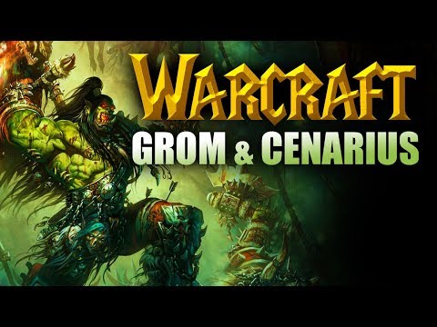 Warcraft lore (ep.46): Grom Hellscream i Cenarius, Manorotova krv
