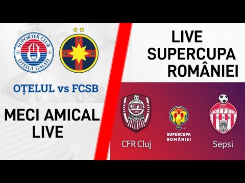 OȚELUL GALAȚI 0-1 FCSB || MECI AMICAL // CFR CLUJ 1-2 SEPSI OSK || SUPERCUPA ROMÂNIEI / FULL MATCHES
