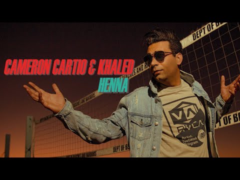 Cameron Cartio - Henna Feat. Cheb Khaled