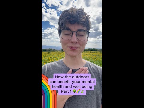 How the outdoors can benefit your mental health and well being - Part 1 🍃🌈