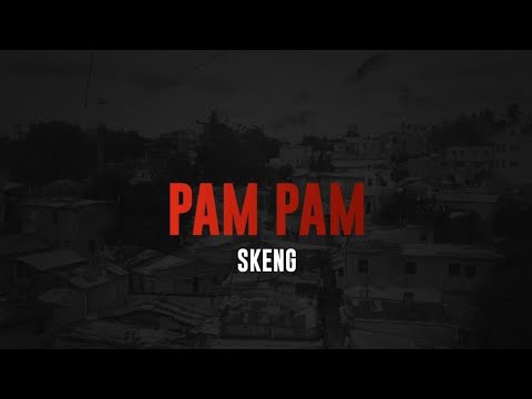 Skeng - Pam Pam (Official Audio) 