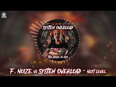 F.Noize vs System Overload -  Next Level