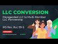 Convert LLC to Partnership - IRS Revenue Ruling 99-5