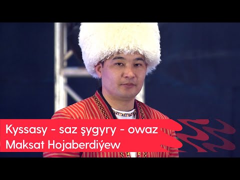 Kyssasy - saz shygyry - owaz - Maksat Hojaberdiyew | 2023