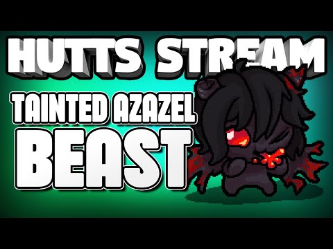 Tainted Azazel is STRONG - Third Save File Stream