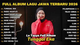 Download lagu FULL ALBUM TUNGGAL EKA - LA TASYA FULL ALBUM - PLAYLIST LAGU JAWA TERPOPULER 2026 mp3 Download lagu FULL ALBUM TUNGGAL EKA - LA TASYA FULL ALBUM - PLAYLIST LAGU JAWA TERPOPULER 2026 mp3