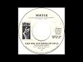 Albert King, Steve Cropper, Pop Staples - Water - US Stax Records Demo released July 1969