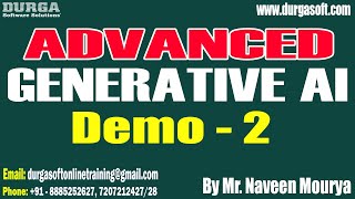 ADVANCED GENERATIVE AI tutorials || Demo - 2 || by Mr. Naveen Mourya On 20-07-2025 @7:30AM IST