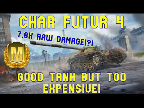 Char Futur 4 Good Tank But Too Expensive ll World of Tanks Console Modern Armour - Wot Console