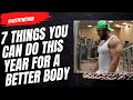 7 THINGS YOU CAN DO THIS YEAR FOR A BETTER BODY | KELLY BROWN