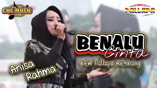 Download lagu BENALU CINTA Anisa Rahma NEW PALLAPA SENDANG GANDRI mp3