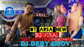 Download lagu OT ARSA TERBARU❗REMIX TERBARU BERSAMA FDJ DEBBY AMOY X KDJ FERRY FERNANDO mp3