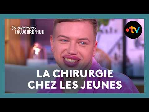 À 20 ans, ils sont accros à la chirurgie esthétique - Ça commence aujourd'hui