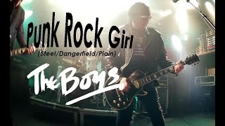 THE BOYS, PUNK ROCK GIRL (Steel/Dangerfield/Plain)