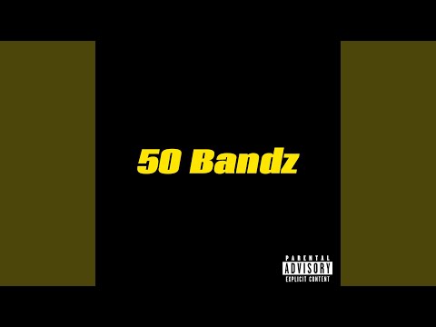 50 Bandz