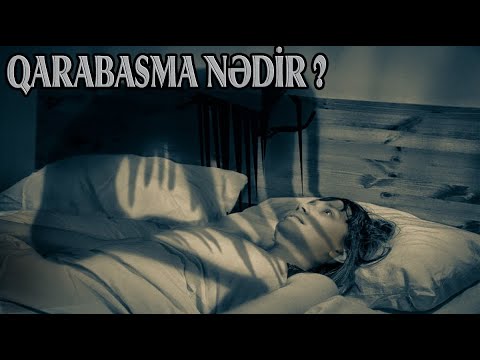 Qarabasma Nədir? Qarabasmadan Qurtulmağın Yolu