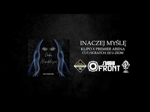 Klipo x Premier Arena - Inaczej Myślę (gośc. DJ U-Ziom) [OFICJALNY ODSŁUCH]