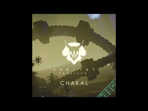 Chakal - Habitat Sessions #1 (Ep 2021)