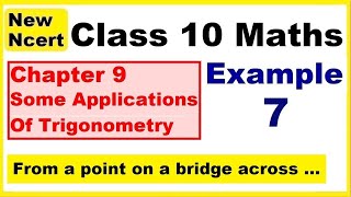 Class 10 Maths | Chapter 9 | Example 7 | Some Applications Of Trigonometry  | NEW NCERT | Ranveer