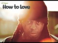 Lil Wayne - How To Love Instrumental (Prod. by ...